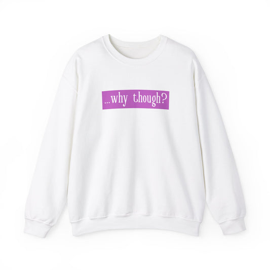 ...why though? Tab Unisex Heavy Blend™ Crewneck Sweatshirt