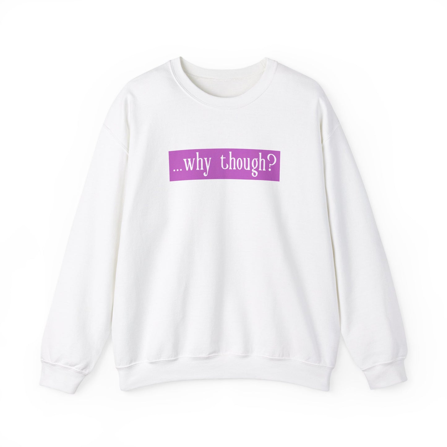 ...why though? Tab Unisex Heavy Blend™ Crewneck Sweatshirt